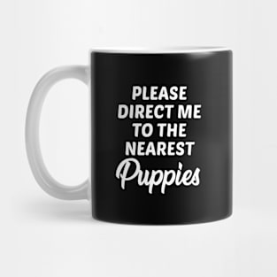 Nearest Puppies Mug